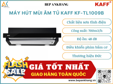 Máy hút mùi âm tủ Kaff KF - TL1009B - Thương hiệu Đức